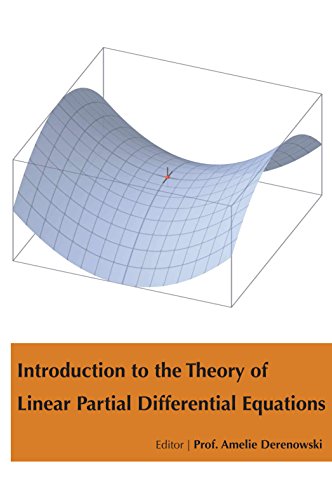 INTRODUCTION TO THE THEORY OF LINEAR PARTIAL DIFFERENTIAL EQUATIONS ...