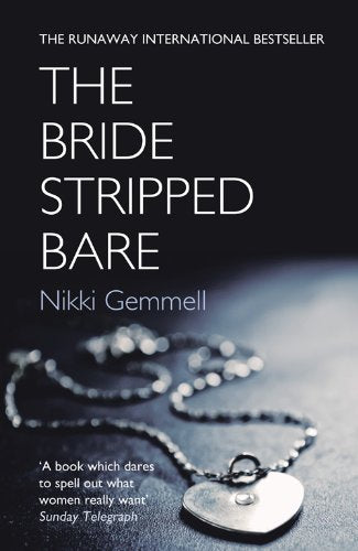 THE BRIDE STRIPPED BARE