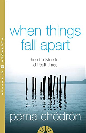 WHEN THINGS FALL APART