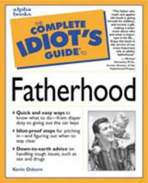 THE COMPLETE IDIOT'S GUIDE TO FATHERHOOD