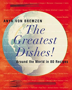 THE GREATEST DISHES!