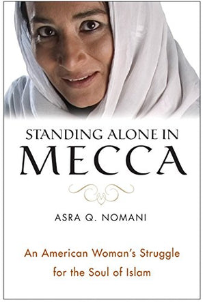 STANDING ALONE IN MECCA