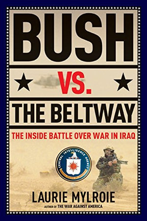 BUSH VS. THE BELTWAY