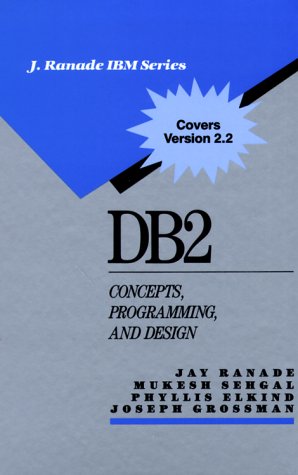 DB2: CONCEPTS, PROGRAMMING, AND DESIGN