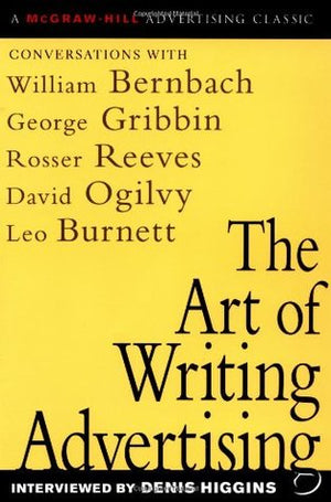 THE ART OF WRITING ADVERTISING