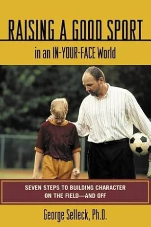 RAISING A GOOD SPORT