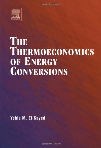THE THERMOECONOMICS OF ENERGY CONVERSIONS