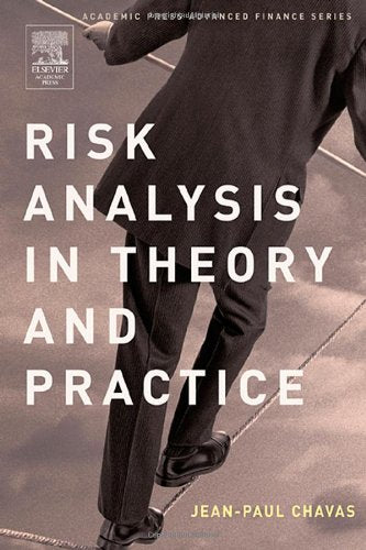 RISK ANALYSIS IN THEORY AND PRACTICE