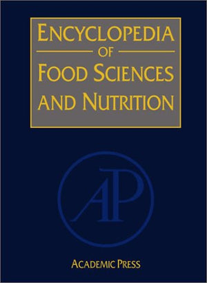 ENCYCLOPEDIA OF FOOD SCIENCES AND NUTRITION