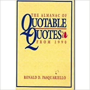THE ALMANAC OF QUOTABLE QUOTES FROM 1991