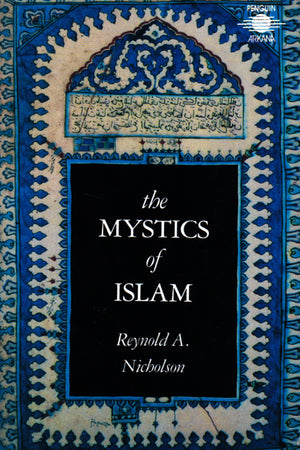 THE MYSTICS OF ISLAM
