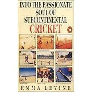 INTO THE PASSIONATE SOUL OF SUB CONTINENTAL CRICKET