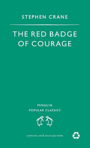 THE RED BADGE OF COURAGE