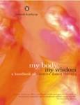 MY BODY, MY WISDOM