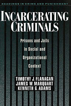 INCARCERATING CRIMINALS