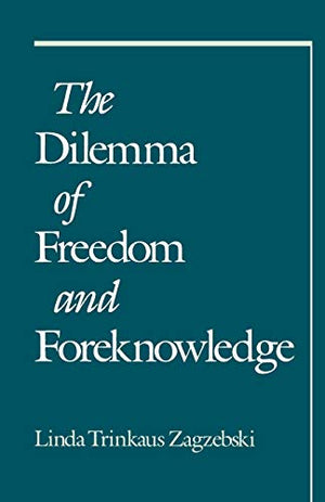 THE DILEMMA OF FREEDOM AND FOREKNOWLEDGE
