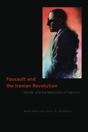 FOUCAULT AND THE IRANIAN RELVOLUTION