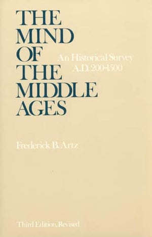 THE MIND OF THE MIDDLE AGES