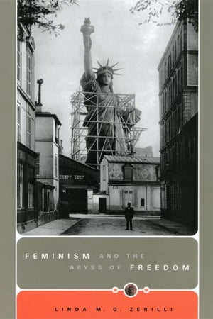 FEMINISM AND THE ABYSS OF FREEDOM