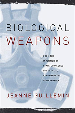 BIOLOGICAL WEAPONS