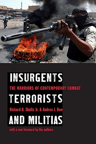 INSURGENTS TERRORISTS AND MILITIAS