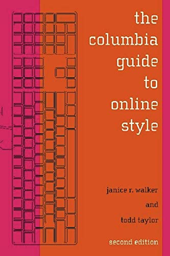 THE COLUMBIA GUIDE TO ONLINE STYLE