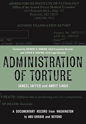 ADMINISTRATION OF TORTURE