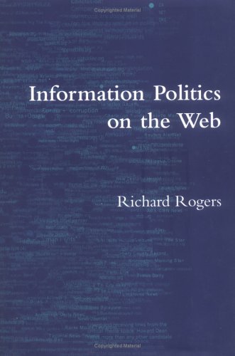 INFORMATION POLITICS ON THE WEB