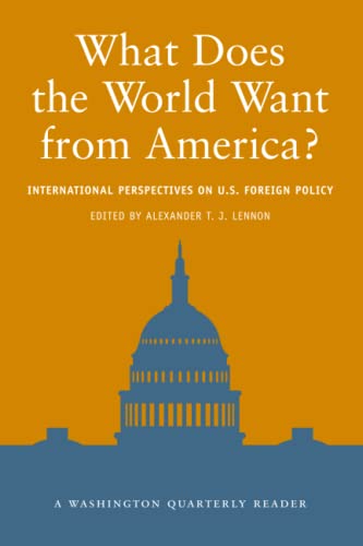 WHAT DOES THE WORLD WANT FROM AMERICA?