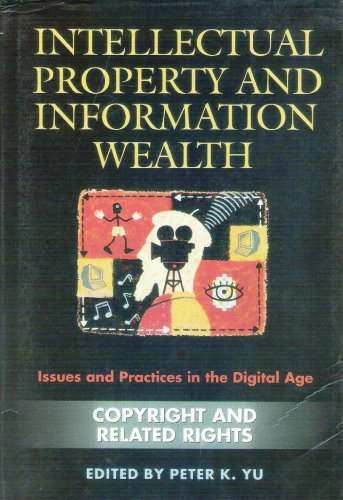 INTELLECTUAL PROPERTY AND INFORMATION WEALTH