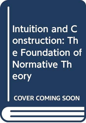 INTUITION AND CONSTRUCTION