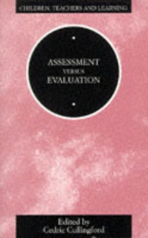 ASSESSMENT VERSUS EVALUATION