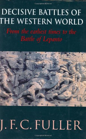 DECISIVE BATTLES OF THE WESTERN WORLD