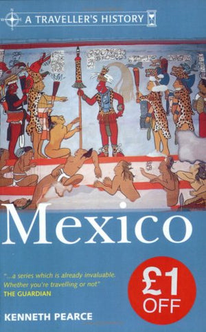 A TRAVELLER'S HISTORY OF MEXICO