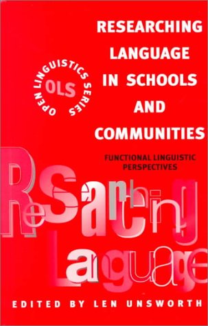 RESEARCHING LANGUAGE IN SCHOOLS AND COMMUNITIES