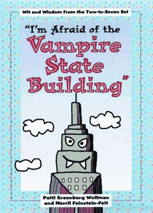 I M AFRAID OF THE VAMPIRE STATE BUILDING
