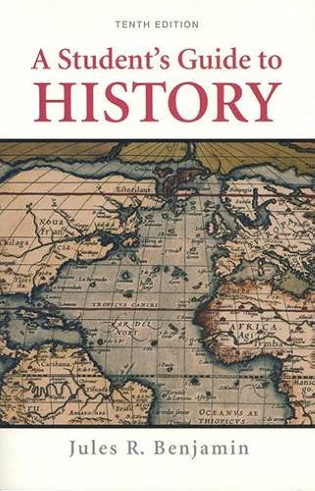 A STUDENT'S GUIDE TO HISTORY