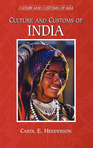 CULTURE AND CUSTOMS OF INDIA