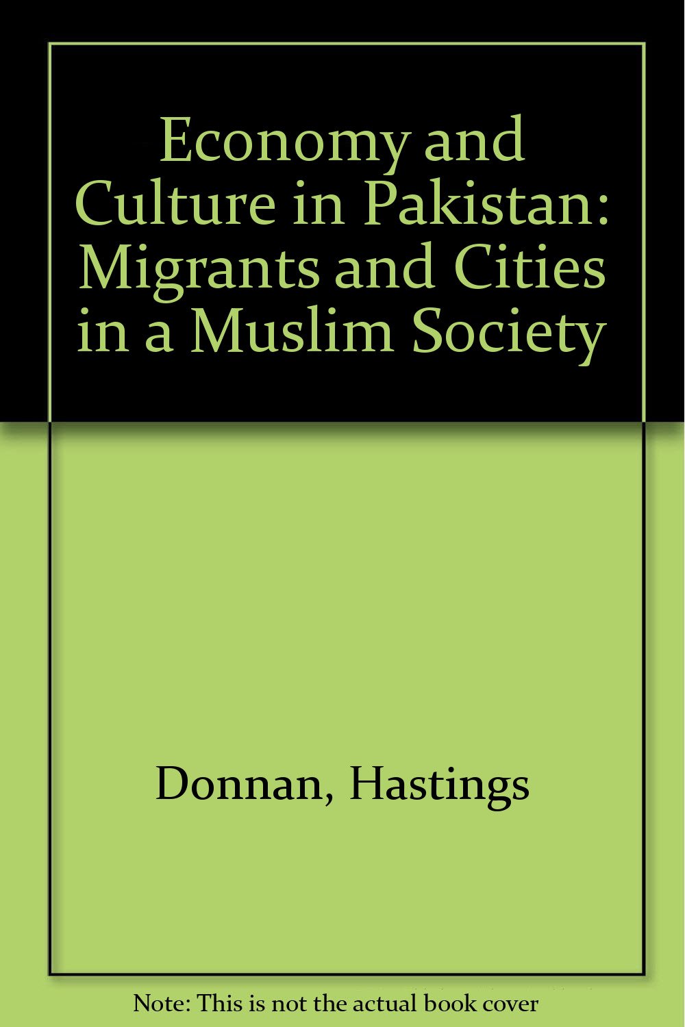 ECONOMY AND CULTURE IN PAKISTAN