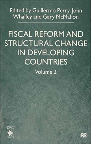 FISCAL REFORM AND STRUCTURAL CHANGE IN DEVELOPING COUNTRIES