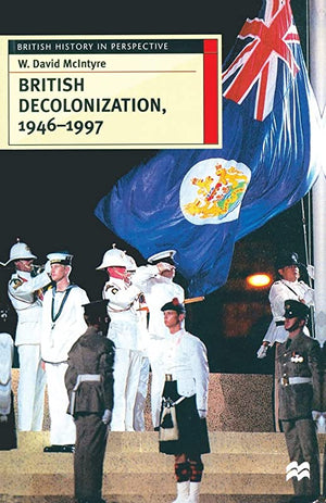 BRITISH DECOLONIZATION, 1946-1997