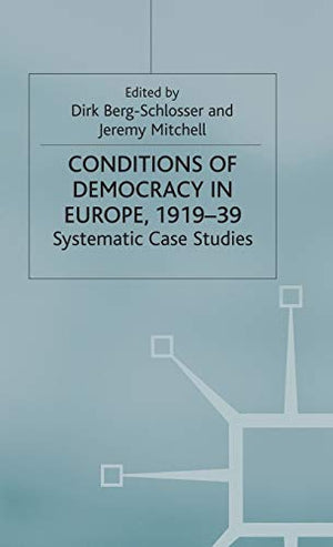 CONDITIONS OF DEMOCRACY IN EUROPE, 1919-39