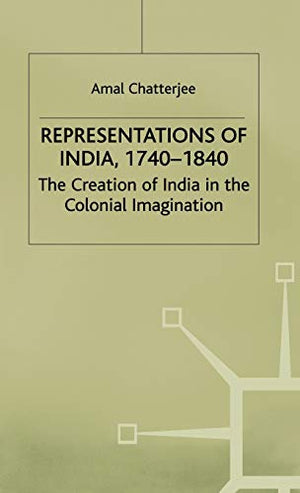 REPRESENTATIONS OF INDIA, 1740-1840