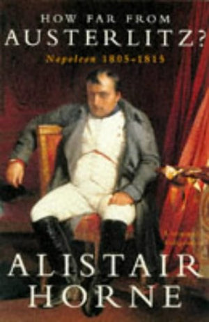 HOW FAR FROM AUSTERLITZ?