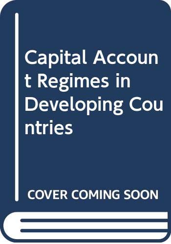 CAPITAL ACCOUNT REGIMES AND THE DEVELOPING COUNTRIES