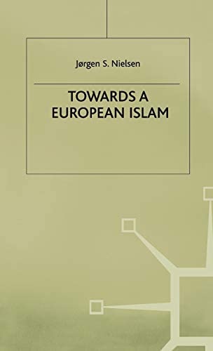 TOWARDS A EUROPEAN ISLAM