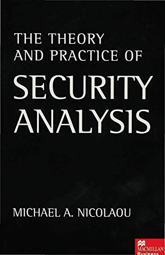 THE THEORY AND PRACTICE OF SECURITY ANALYSIS
