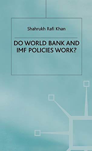 DO WORLD BANK AND IMF POLICIES WORK?