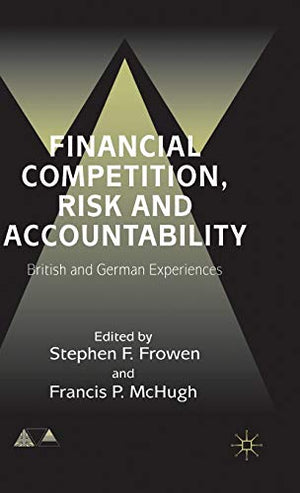 FINANCIAL COMPETITION, RISK AND ACCOUNTABILITY