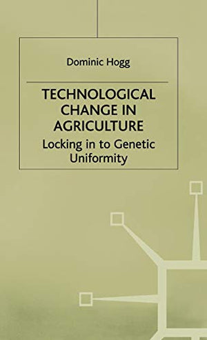 TECHNOLOGICAL CHANGE IN AGRICULTURE
